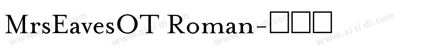 MrsEavesOT Roman字体转换